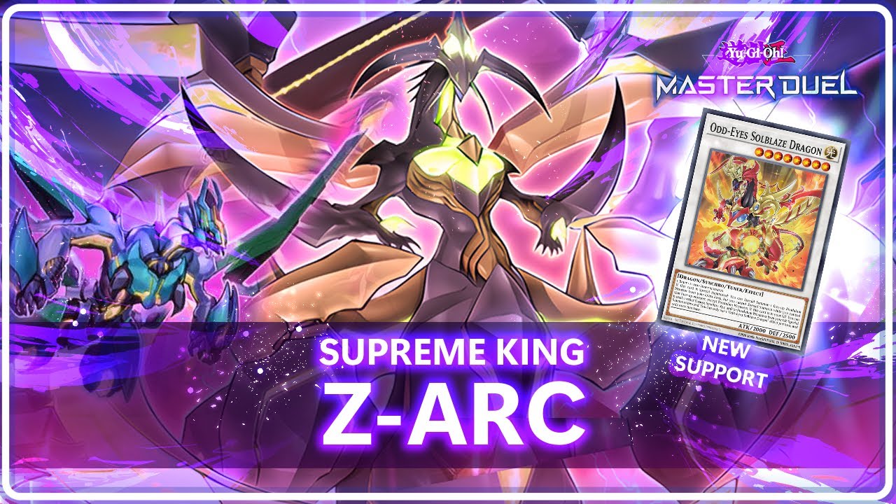 SUPREME KING Z-ARC - NEW ODD-EYES SOLBLAZE SUPPORT - RANKED GAMEPLAY - [Yu-Gi-Oh! Master Duel]