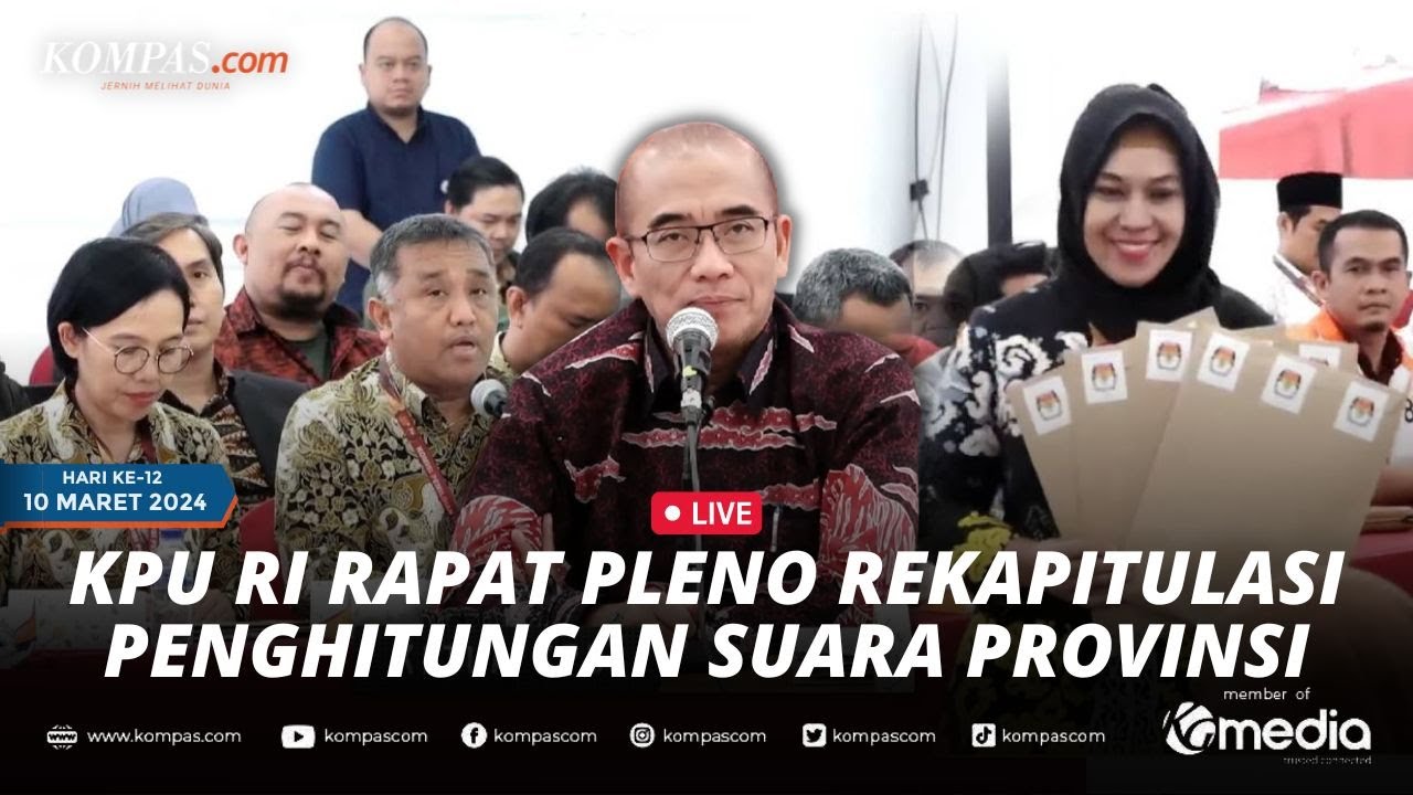 🔴LIVE - KPU Gelar Rapat Pleno Rekapitulasi Hasil Penghitungan Suara Provinsi Tingkat Nasional