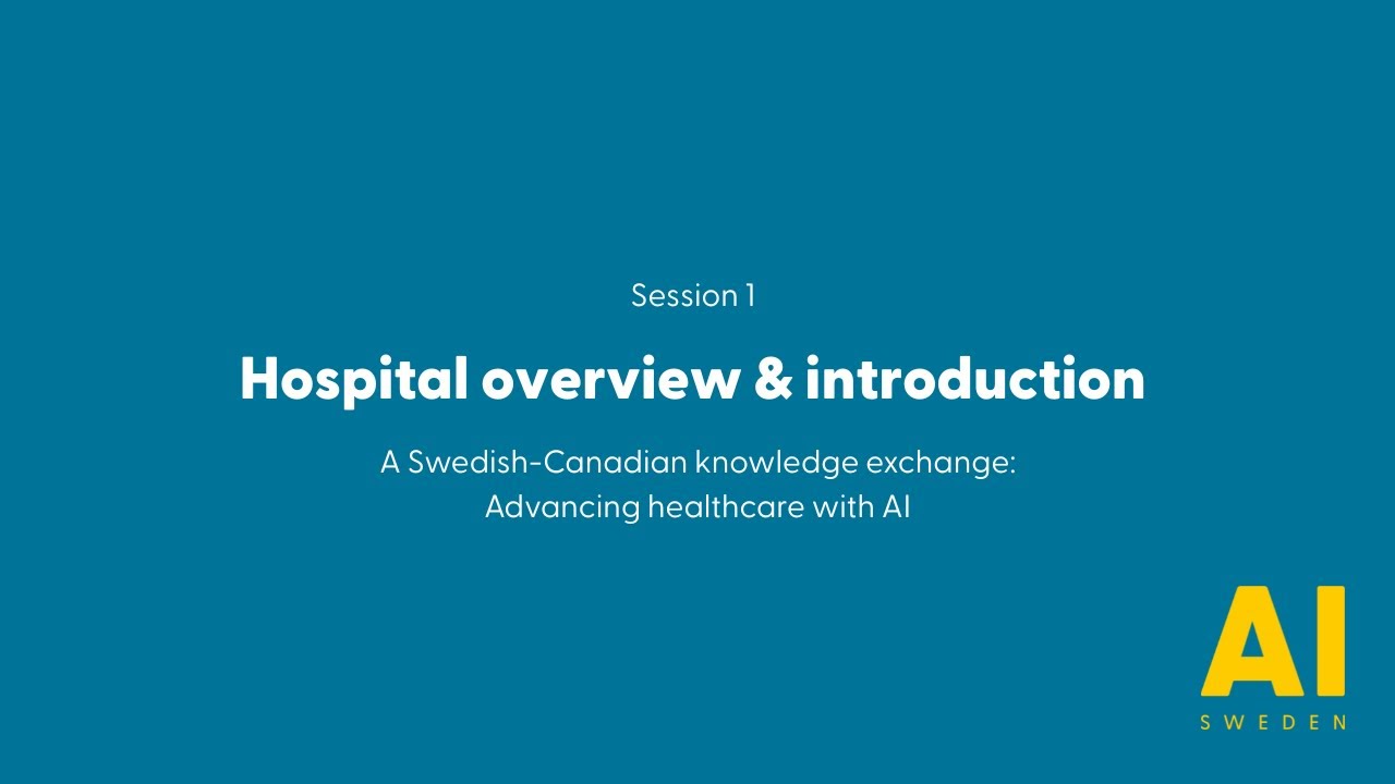 Advancing Healthcare with AI: Hospital overview and introduction - Session 1