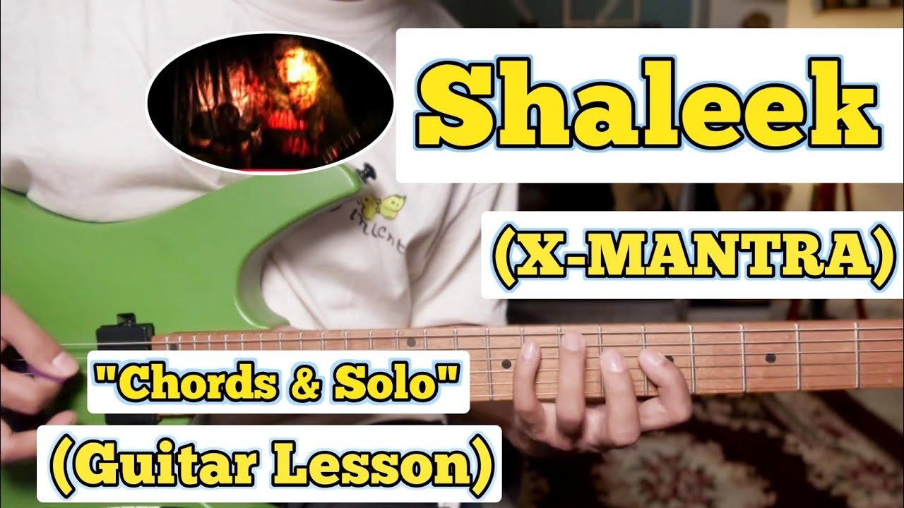 Shaleek - X Mantra | Guitar Lesson | Chords & Solo | (With Tab)