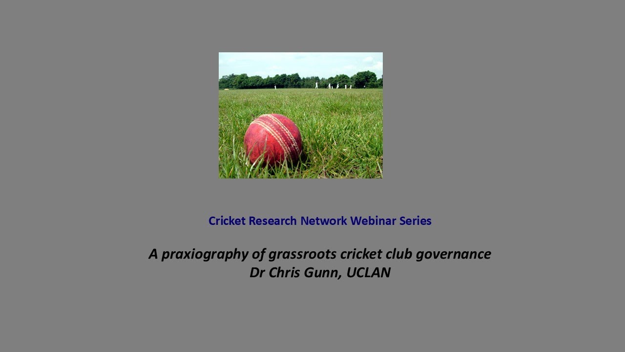 CRN Webinar 9: A praxiography of grassroots cricket club governance