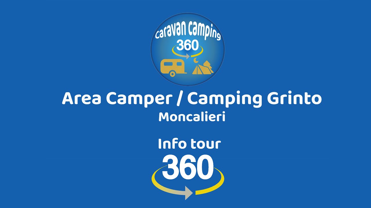 Area Camper / Camping Grinto - 360 InfoTour - Moncalieri, Torino