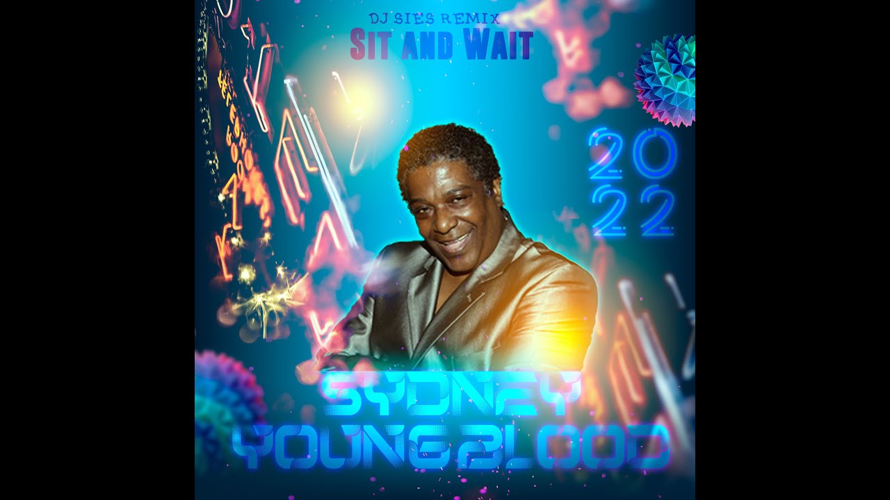 Sydney Youngblood   Sit And Wait DJ Sies Remix   The Video