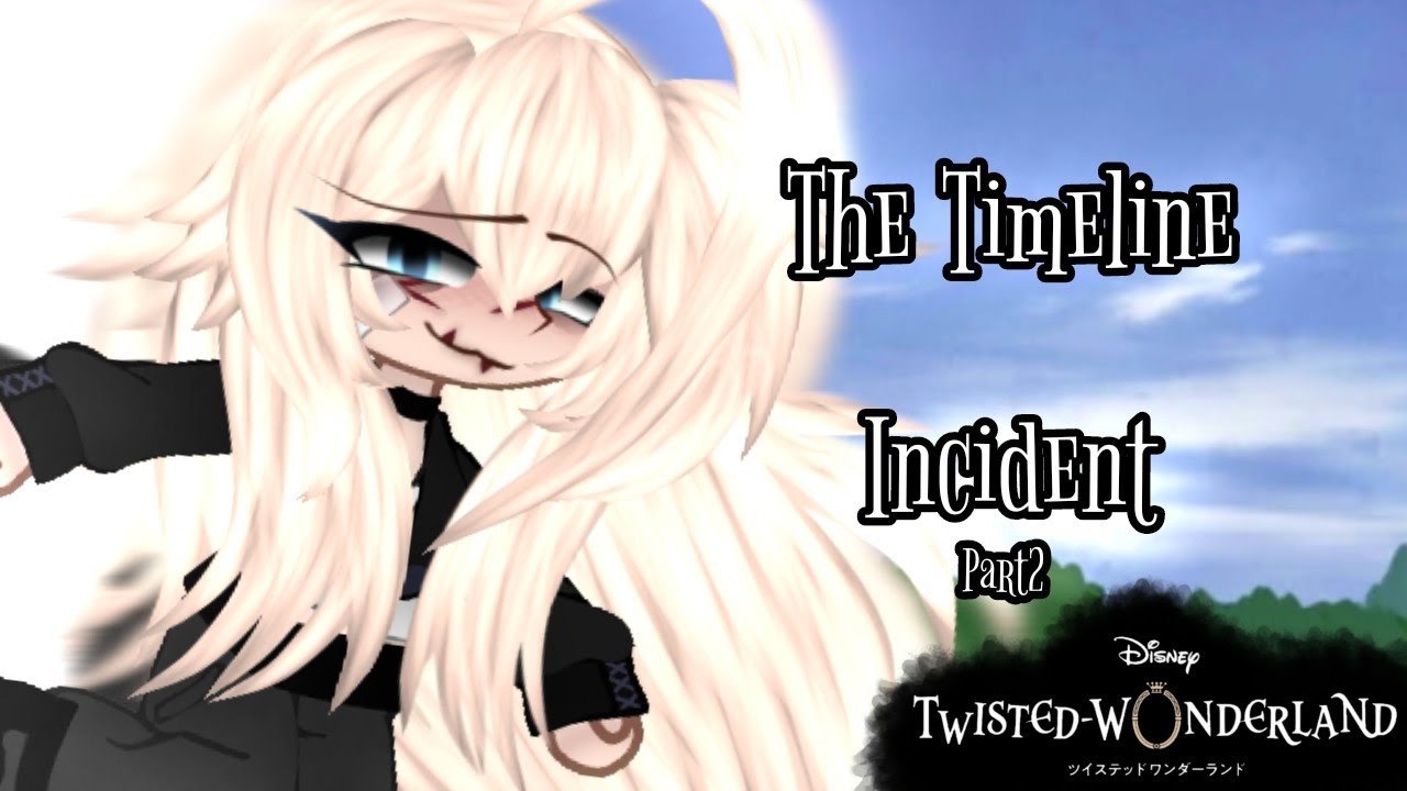 The Timeline Incident||P2||TWST