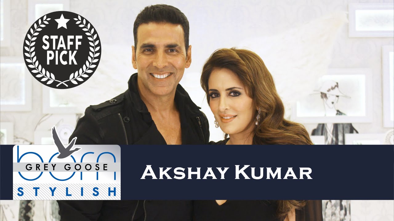 Akshay Kumar's shares his diet & fitness mantra on Grey Goose Born Stylish