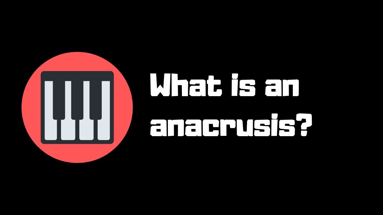 What is an Anacrusis
