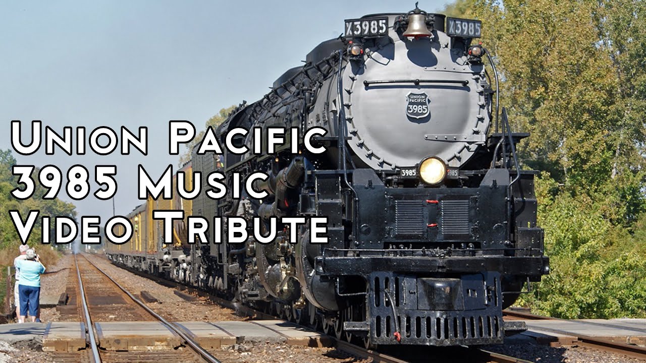 UP 3985 Music Video Tribute