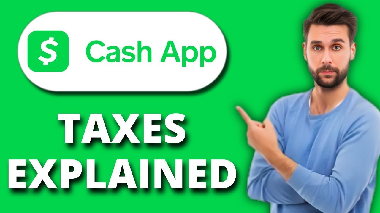 NEW! Cash App Taxes Explained | What You Need to Know About Reporting & Filing Taxes with Cash App