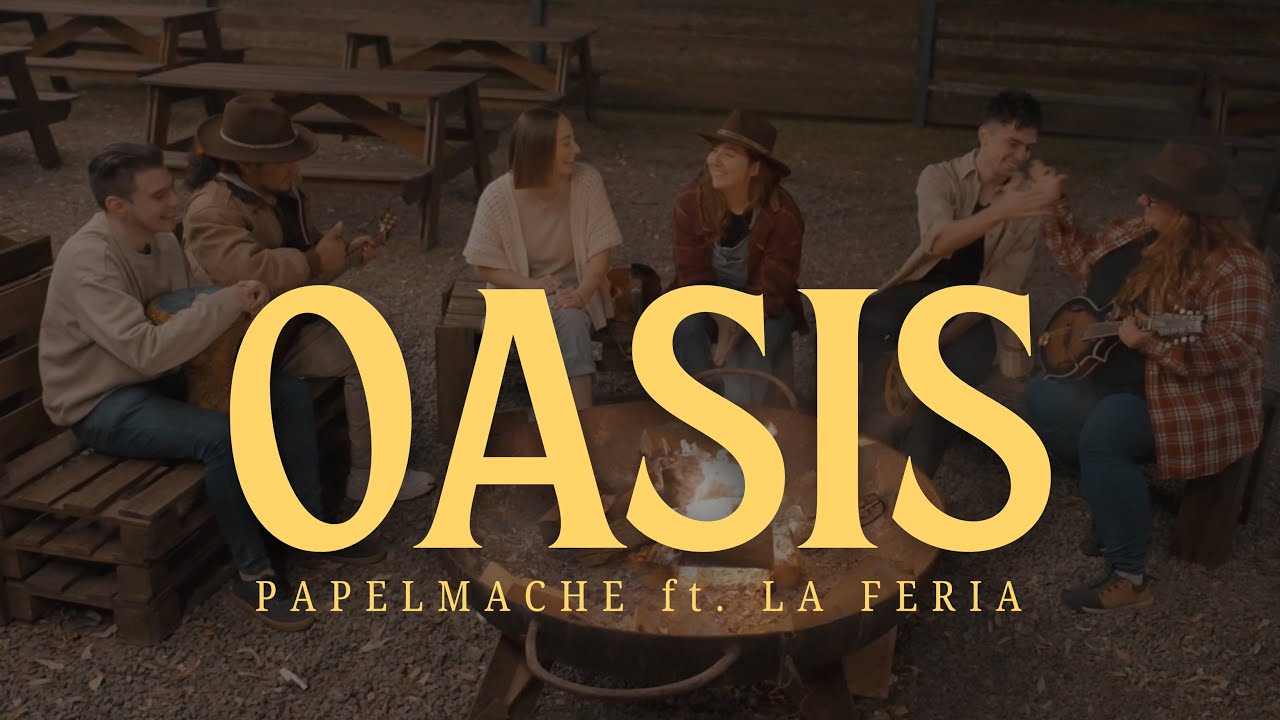 OASIS - PAPELMACHE ft. LA FERIA (Videoclip Oficial)
