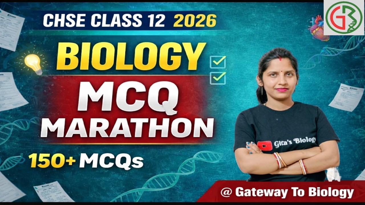 Biology MCQ Marathon 🔥 | 150+ Most Important MCQs | CHSE Class 12 Board 2026 | 🌱@gitasbiology
