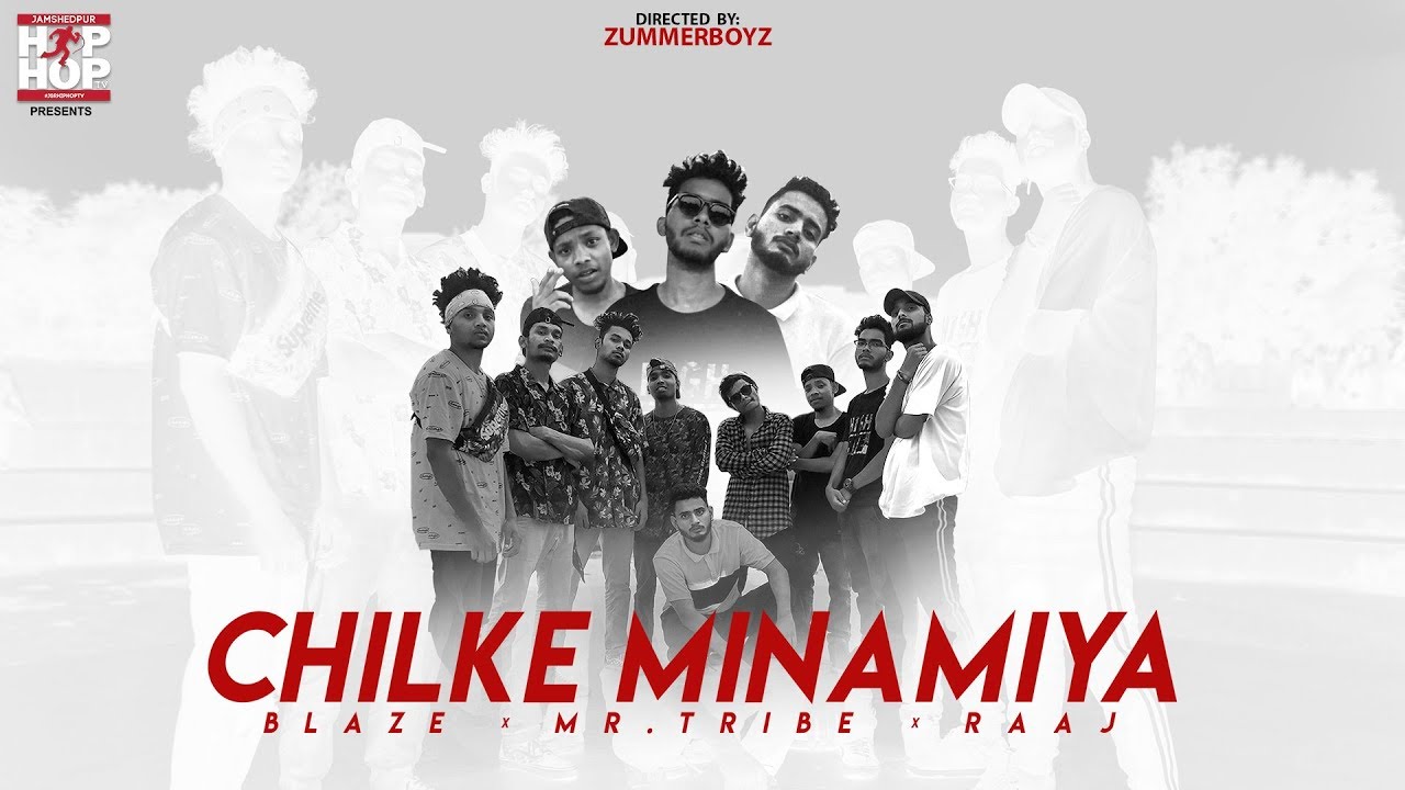 Chilke Minamiya- Blaze , Raajmusic & Mr. Tribe | Official Music video | 2019©