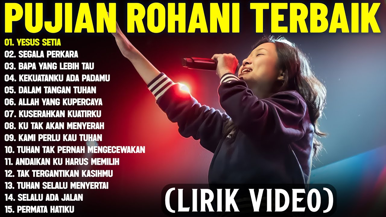Album Lagu Rohani Pilihan Terbaik 2025 Paling Menyentuh Hati (Lirik Video) Lagu Rohani Terbaru 2025