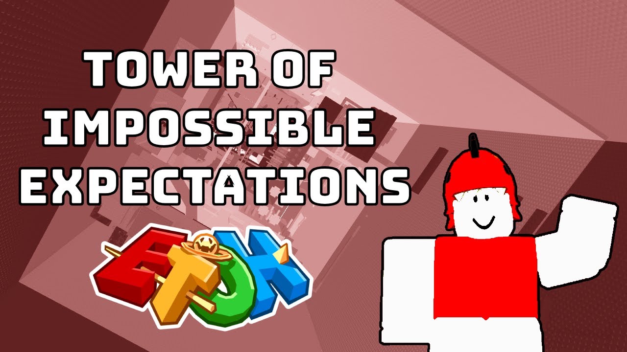 [EToH VOICED Guide] Tower of Impossible Expectations (ToIE)