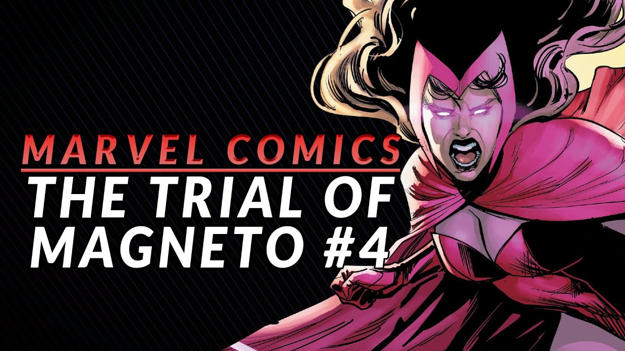 THE 3 SCARLET WITCHES | The Trial of Magneto #4 Review & Storytime