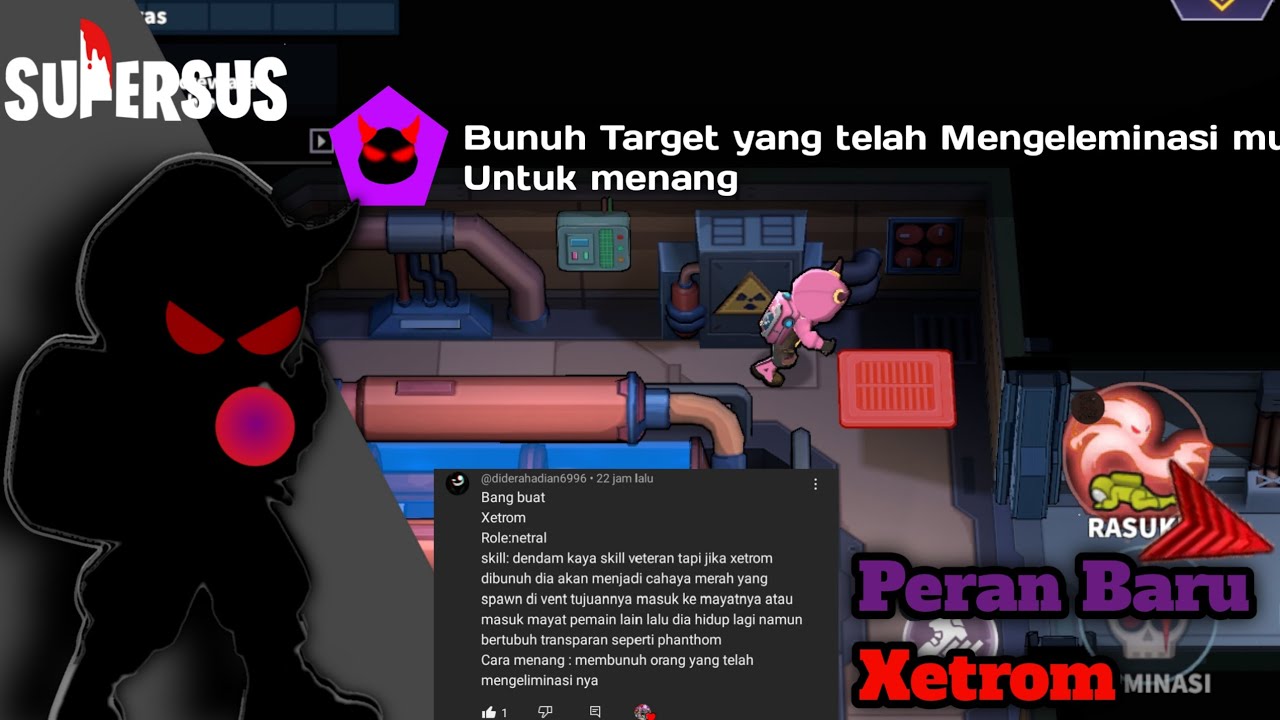 Ancaman Baru Telah Datang. Role baru Xetrom. Super sus