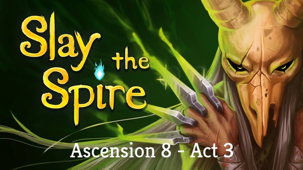 Slay the Spire - The Silent, Ascension 8, Act 3