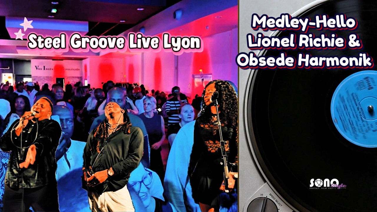 Steel Groove Live Lyon _ Medley Hello Lionel Richie & Obsede Harmonik Live