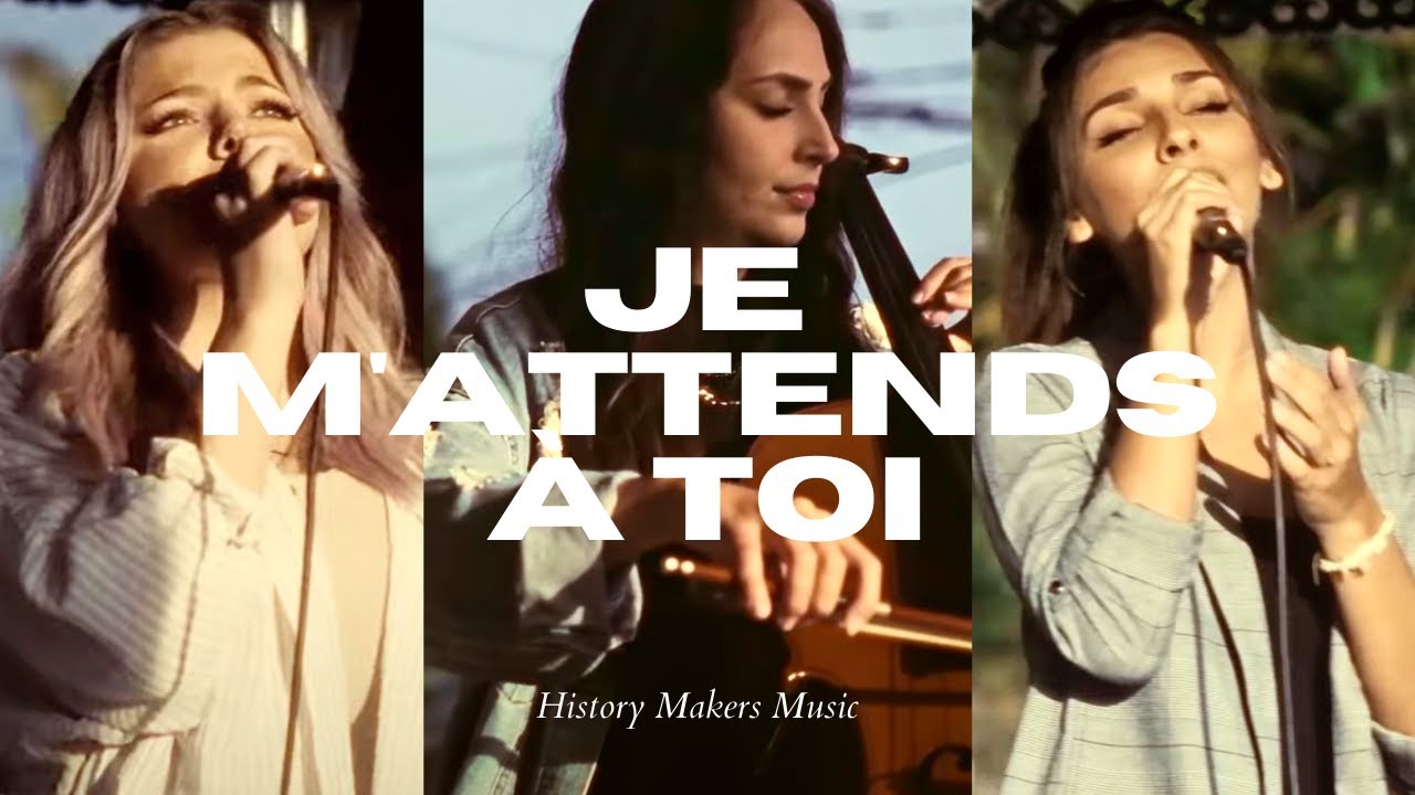 Je m'attends à toi | Clip Officiel | History Makers Music