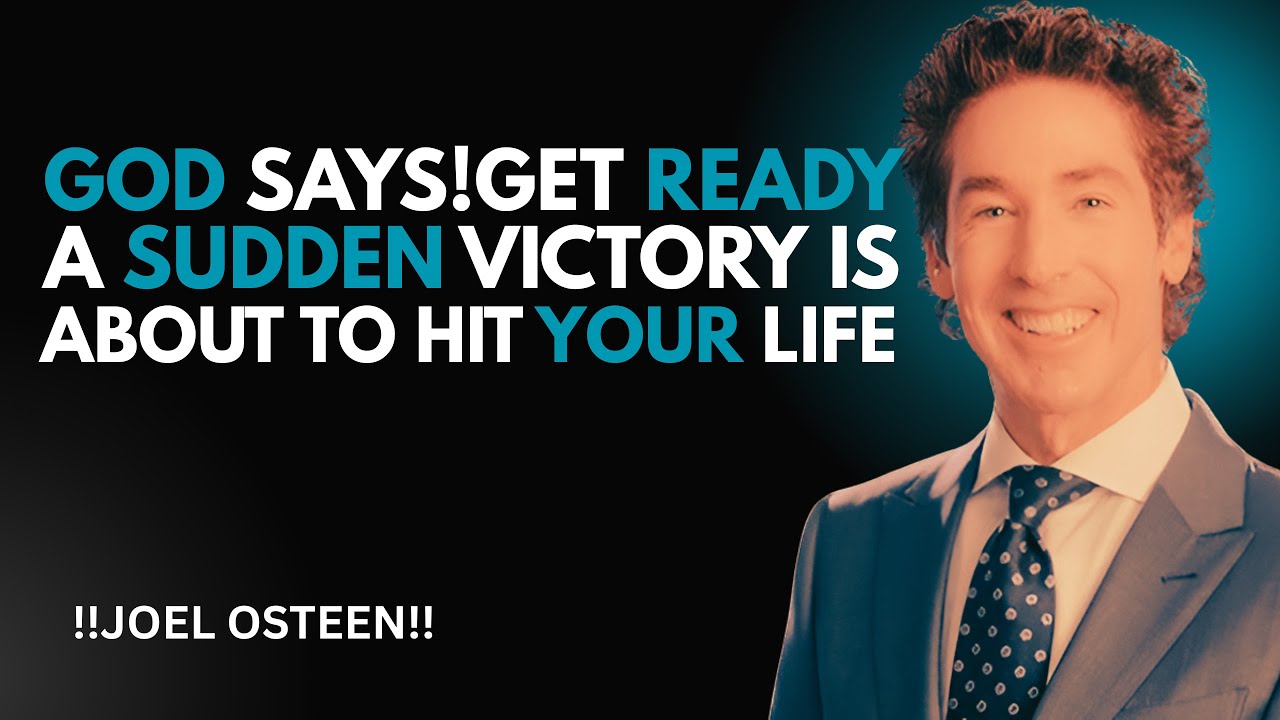 God Can Change Everything Suddenly ||This Is a Season of Divine Turnaround ||Joel Osteen
