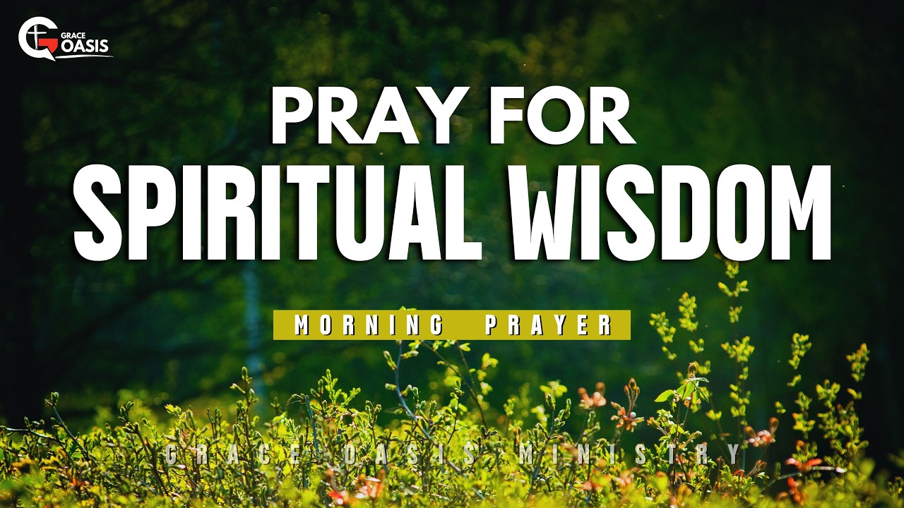 Ask God for Spiritual Discernment | A Blessed Morning Prayer