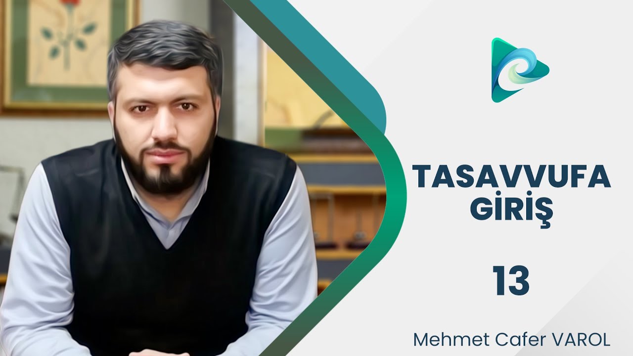 13- Takva Kavramı | Tasavvufa Giriş | Mehmet Cafer Varol