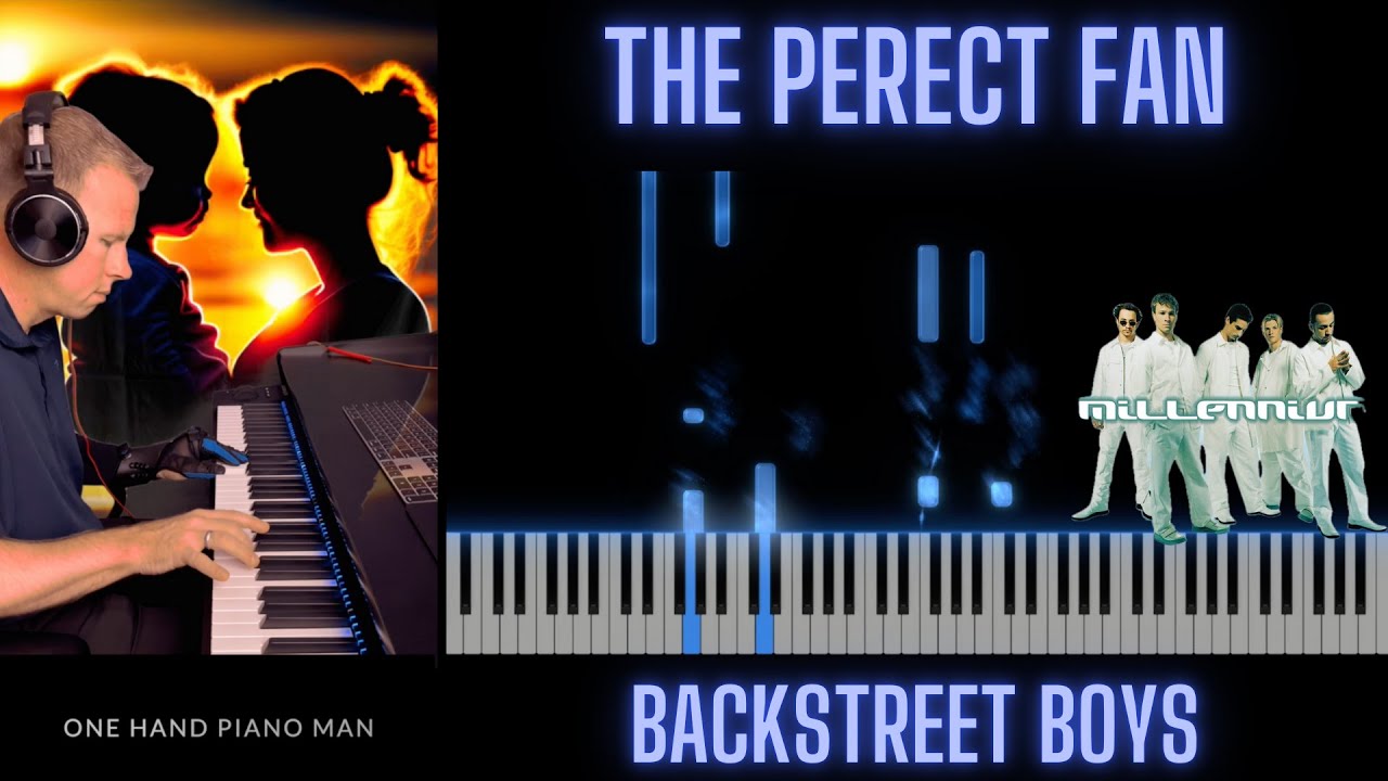 “The Perfect Fan“ - Backstreet Boys (Piano Cover) 🎹✨