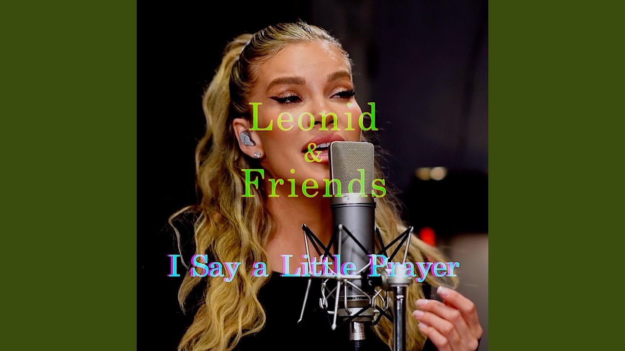 I Say a Little Prayer