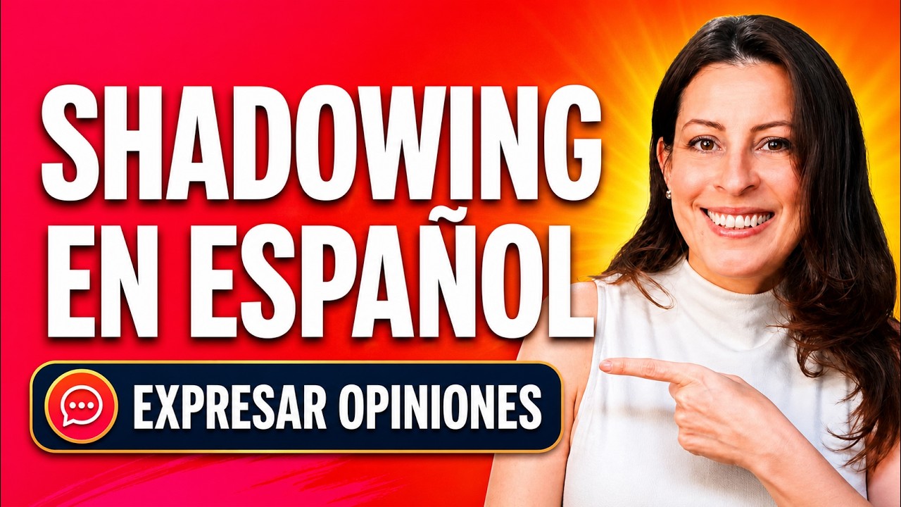 Shadowing en español: mejora tu fluidez con expresiones para dar opinión