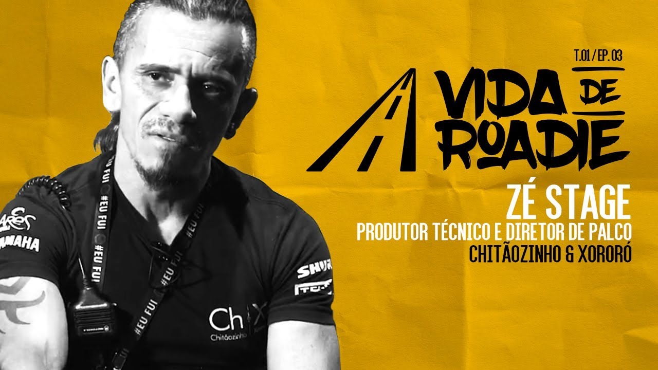 Vida de Roadie - A Série! (T1.E3)  Zé Stage - Chitãozinho & Xororó
