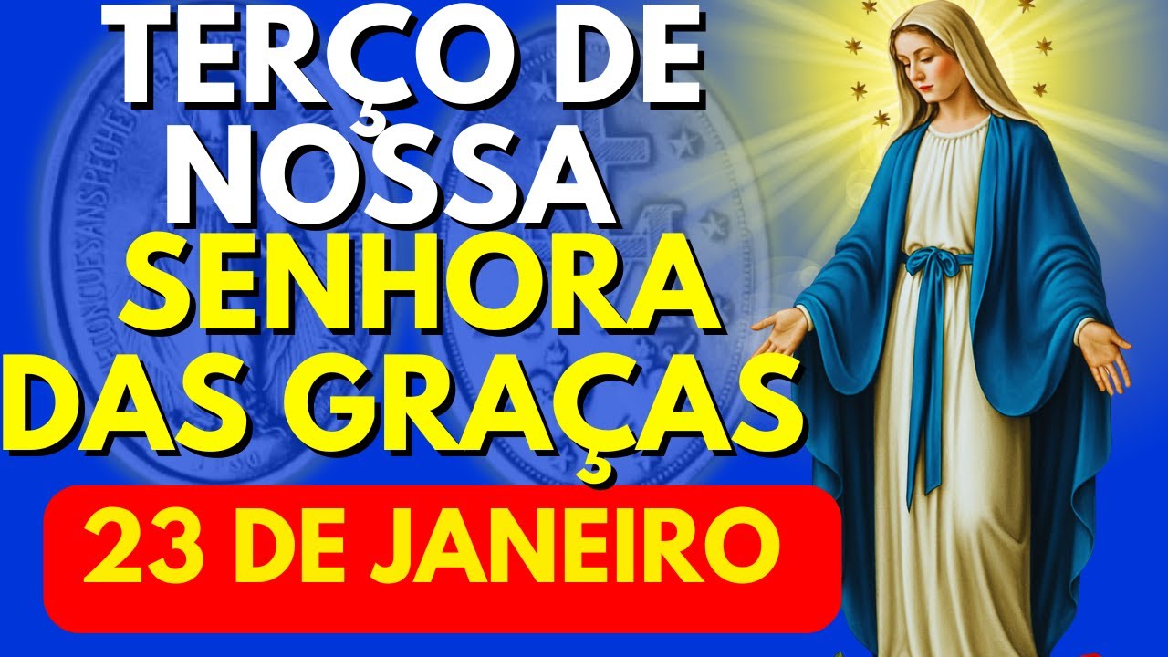 TERÇO PODEROSO DE NOSSA SENHORA DAS GRAÇAS