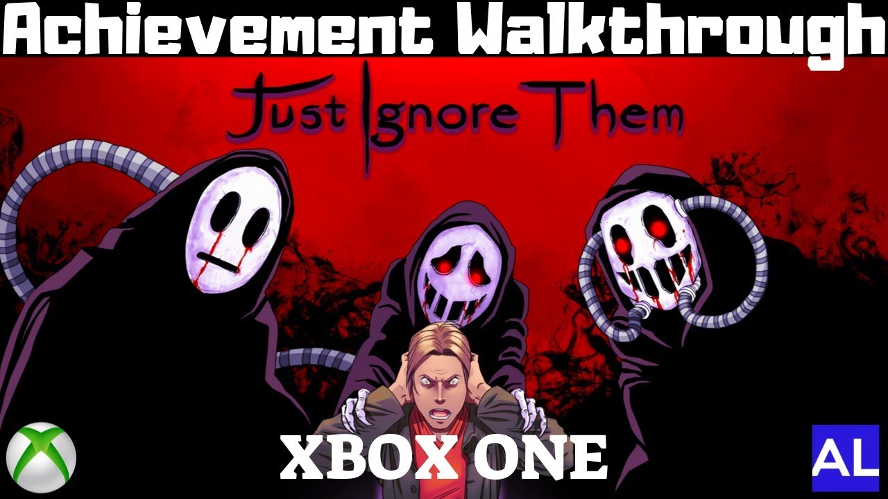 Just Ignore Them (Xbox One) Achievement Walkthrough