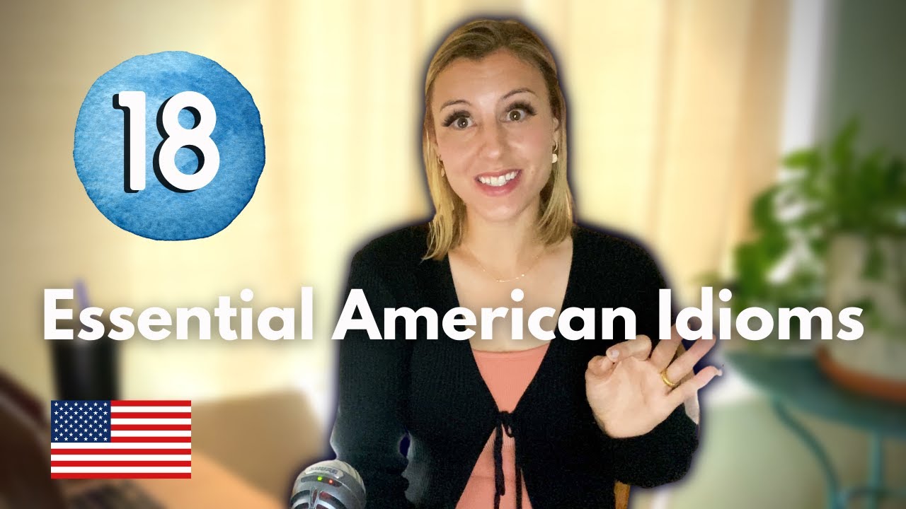 18 American English idioms and phrases explained