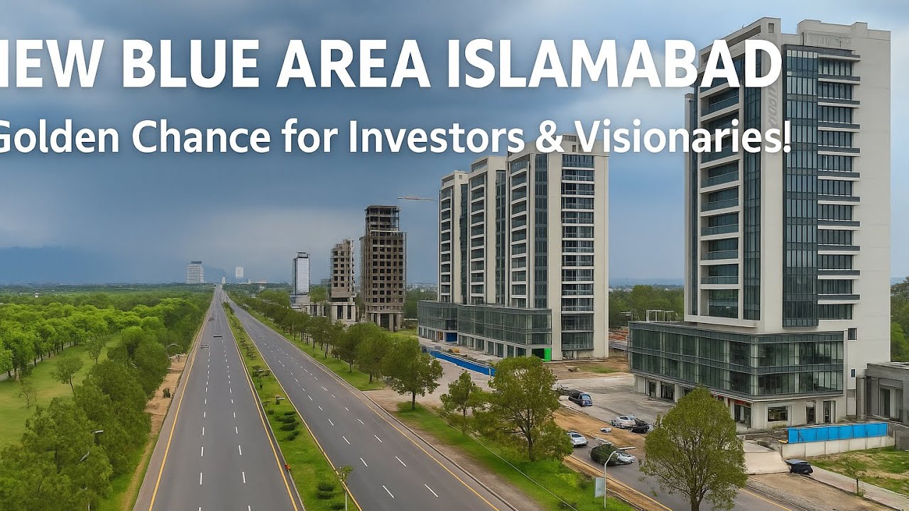 “New Blue Area Islamabad Golden Chance Investors & Visionariesنیو بلیو ایریا اسلام آباد گولڈن چانسر 