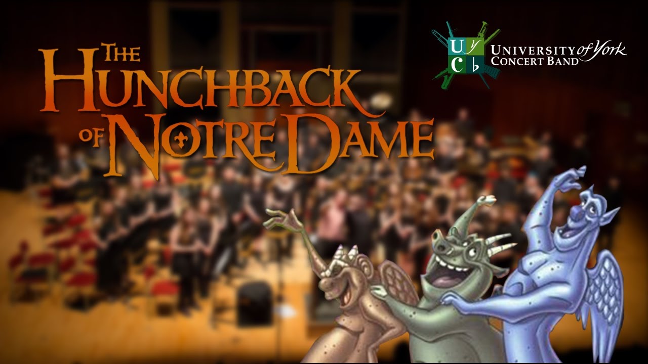 The Hunchback of Notre Dame - University of York Concert Band