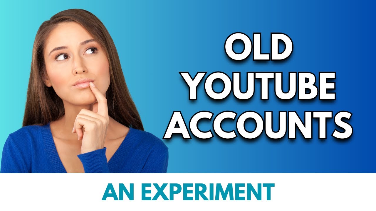 Aged YouTube Accounts (Experiment) | Aged YouTube Channel