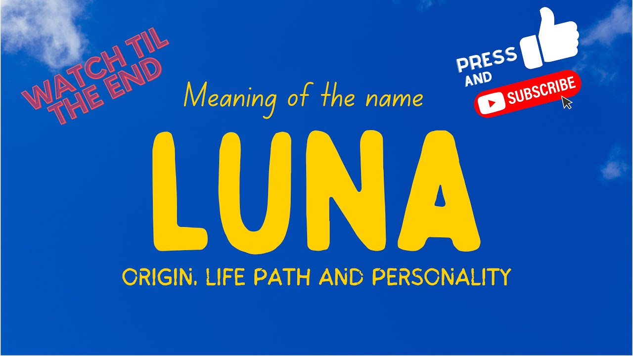 Meaning of the name Luna. Origin, life path & personality.