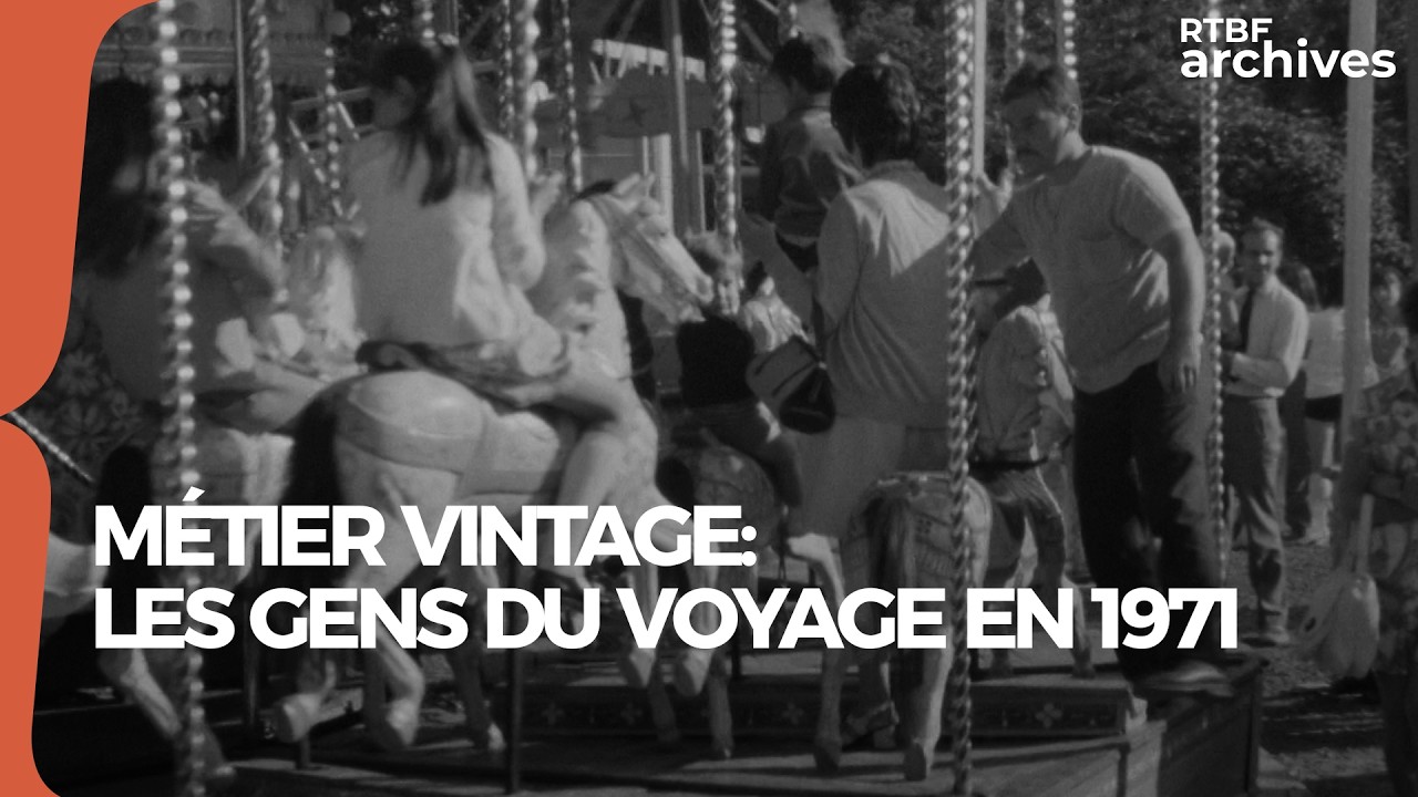 M&eacute;tier vintage : les gens du voyage en 1971 - RTBF Archives