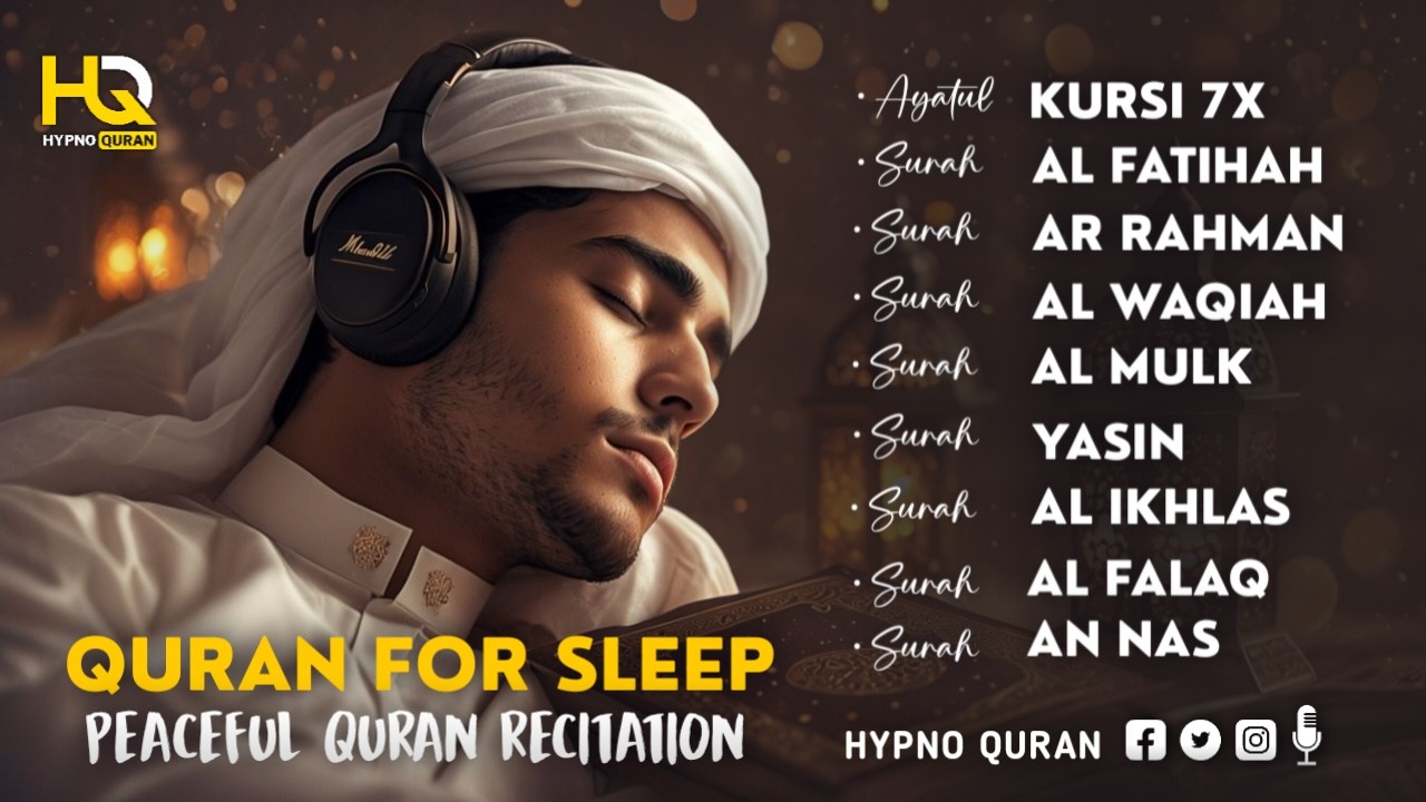 Quran Before Sleep in A Relaxing Voice ✦ Ayatul Kursi, Yasin, Rahman, Waqiah, Mulk By M Hejazi