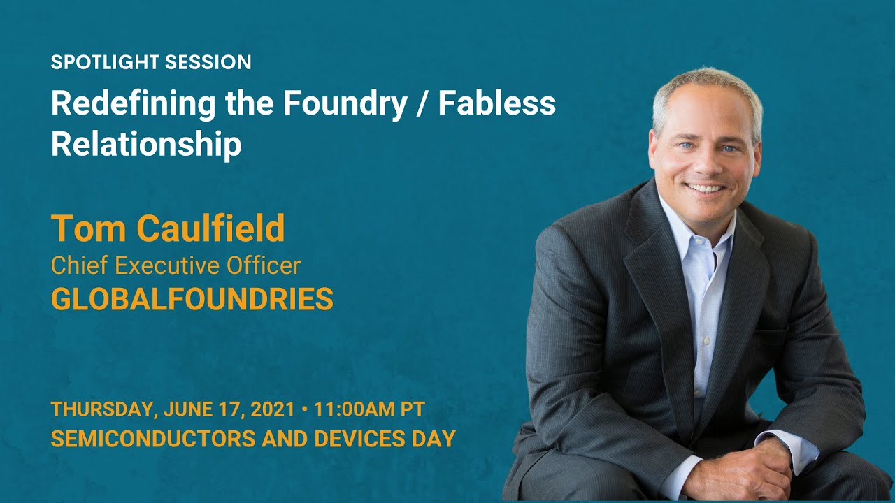 Redefining the Foundry / Fabless Relationship
