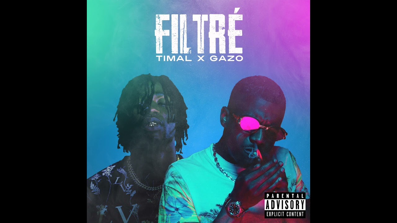 Timal feat Gazo - Filtr&eacute;