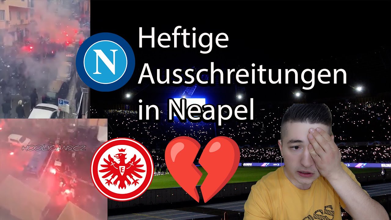 Neapel : Frankfurt Stadionvlog / Brutale Straßenschlachten bei bitterem Ausscheiden aus der UCL