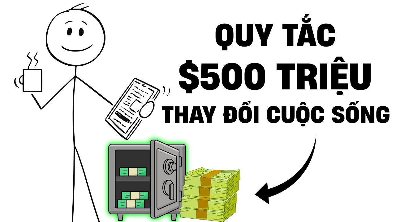 Vì sao cuộc sống bạn thay đổi rất nhiều sau khi có số tiền 500.000.000 đồng?