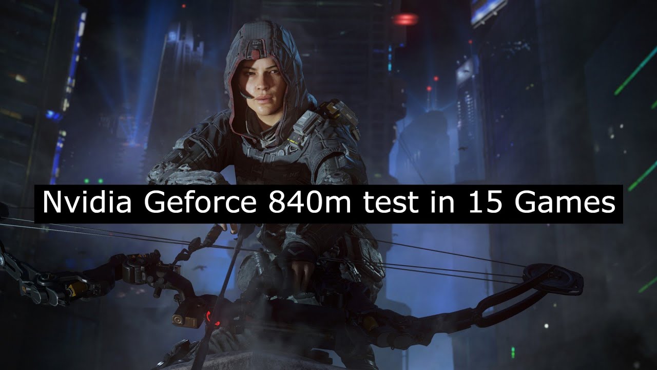 Nvidia Geforce 840m Gaming test in 15 Games