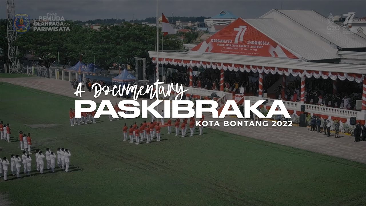 A Documentary PASKIBRAKA Kota Bontang 2022 (Kale