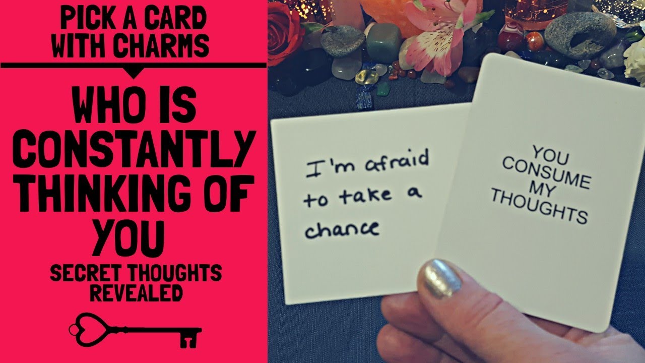 👤🔥💖WHO IS CONSTANTLY THINKING OF YOU: THEIR SECRET THOUGHTS🔐💖👤|🔮CHARM PICK A CARD🔮
