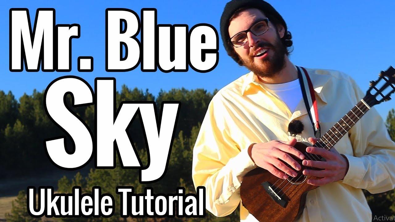 Mr. Blue Sky -  Ukulele Tutorial With Chords & Play Along + Including Outro