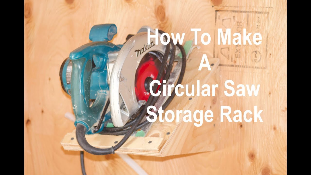 How To Make a Rack For a Circular Saw - Cheap and Dirty