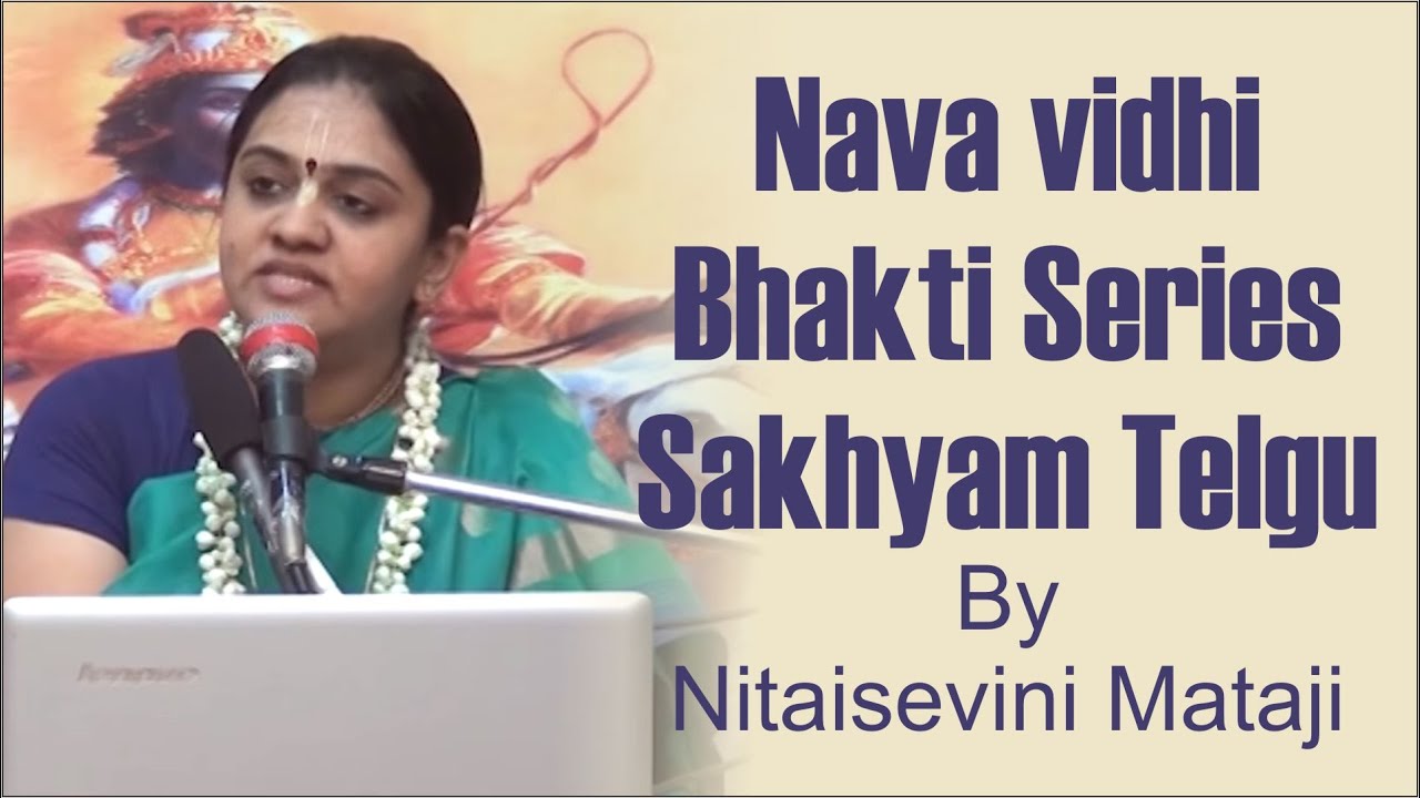 Nava vidhi Bhakti Series Sakhyam Telgu on 12th June 2016 by Nitaisevini Mataji