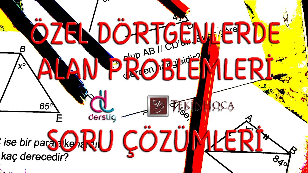 7. Sınıf Matematik Özel Dörtgenlerde Alan Problemleri - SORU ÇÖZÜMLERİ