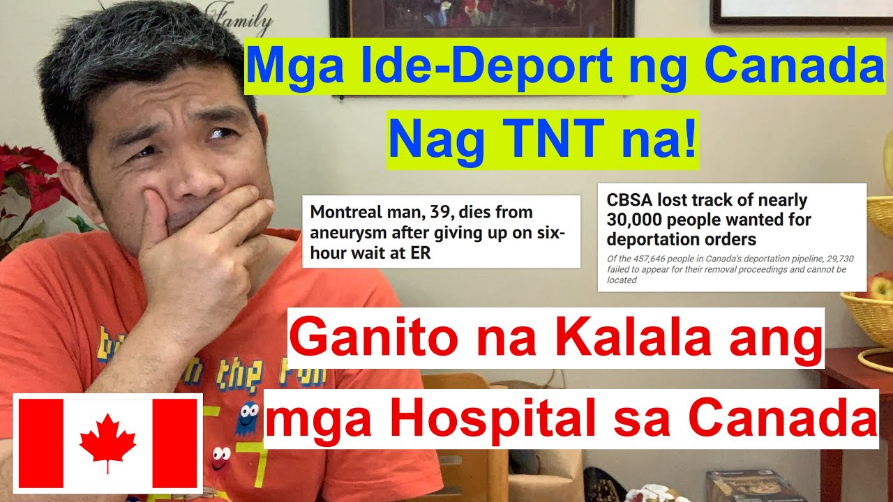 Mga Ide-Deport ng Canada, Nag-TNT na! Ganito kalala ang mga Hospital sa Canada! Buhay Canada!